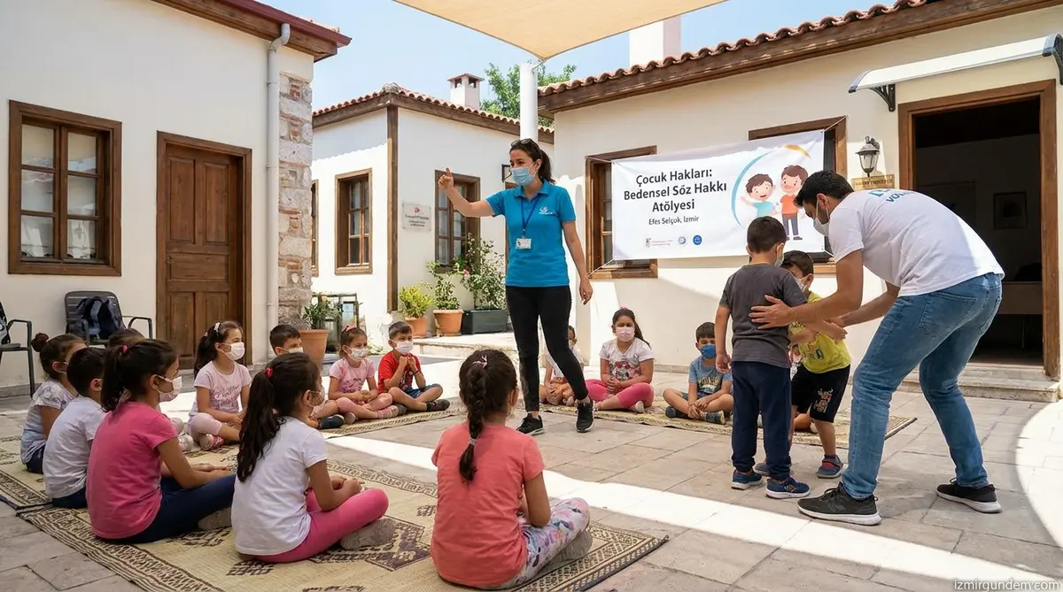 Efes Selçuk'ta Çocuklara Bedensel Söz Hakkı Eğitimi