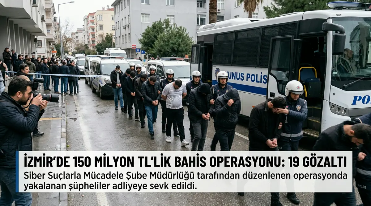 İzmir'de 150 Milyon TL'lik Bahis Operasyonu: 19 Gözaltı