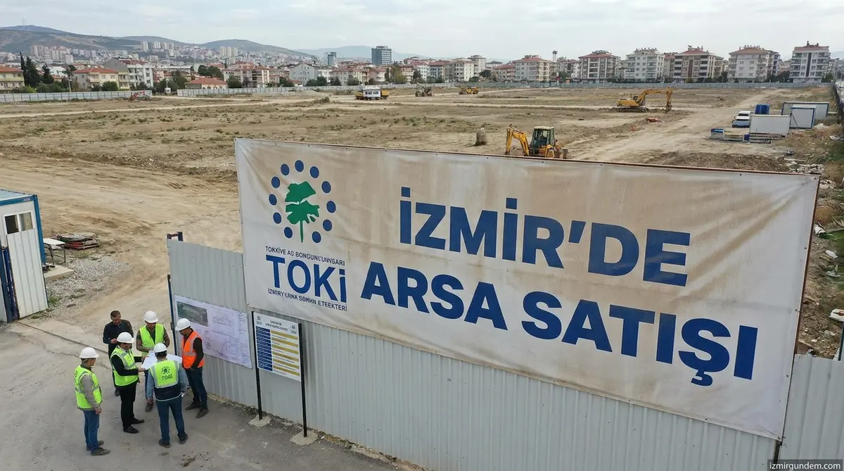 İzmir'de TOKİ'den Dev Arsa Satışı: 48 Ay Vade ve Yüzde 15 İndirim
