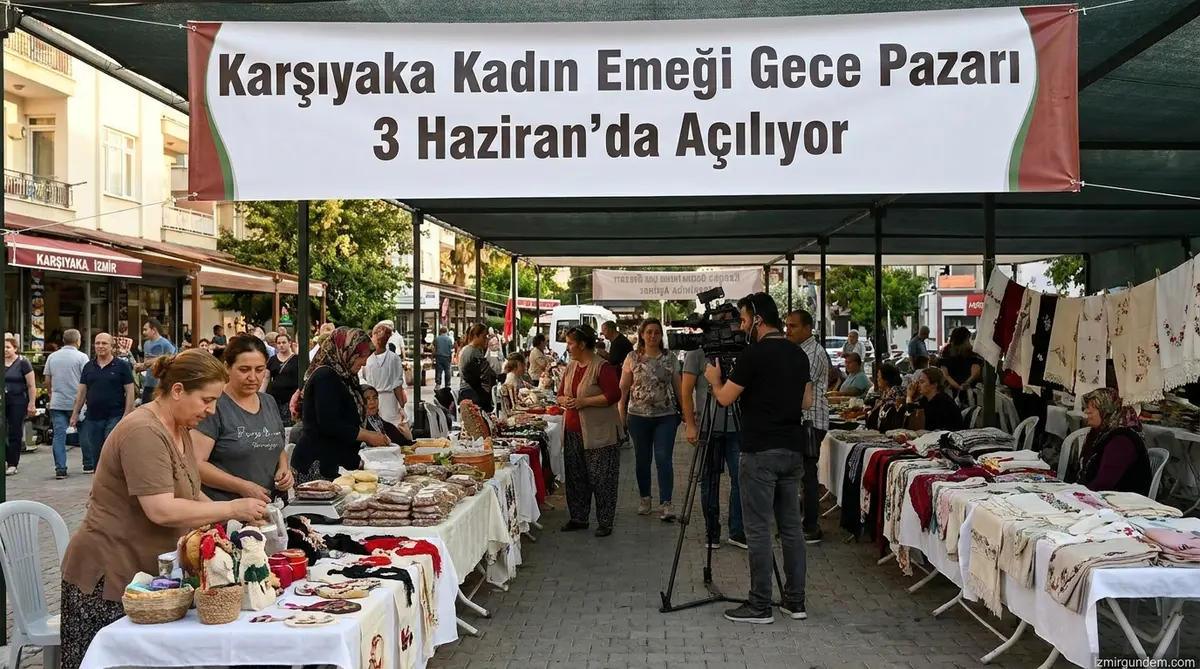 Karşıyaka Kadın Emeği Gece Pazarı 3 Haziran'da Açılıyor