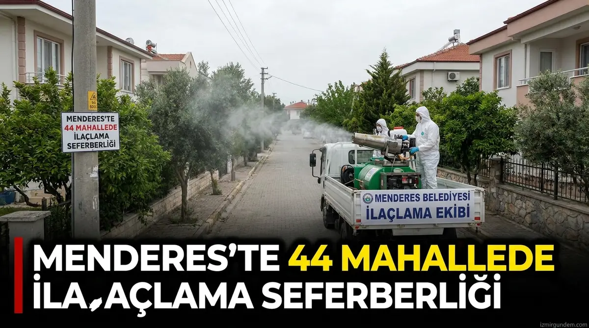 Menderes'te 44 Mahallede İlaçlama Seferberliği Başladı