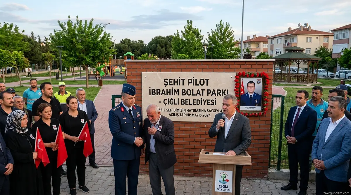 Çiğli'de Şehit Pilot İbrahim Bolat'ın İsmi Parkta Yaşayacak